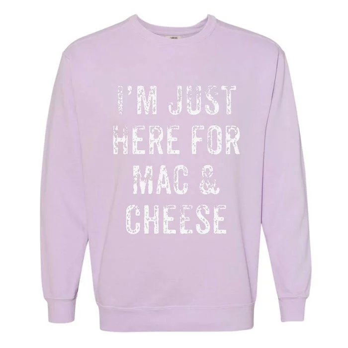 Funny Mac & Cheese Thanksgiving Dinner Gift Garment-Dyed Sweatshirt