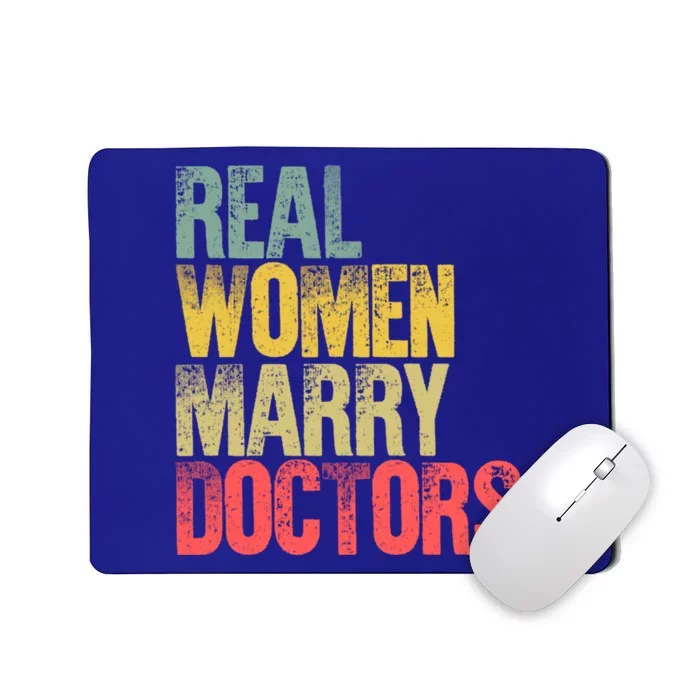 Funny Marriage Cool Gift Real Marry Doctors Bride Cool Gift Mousepad