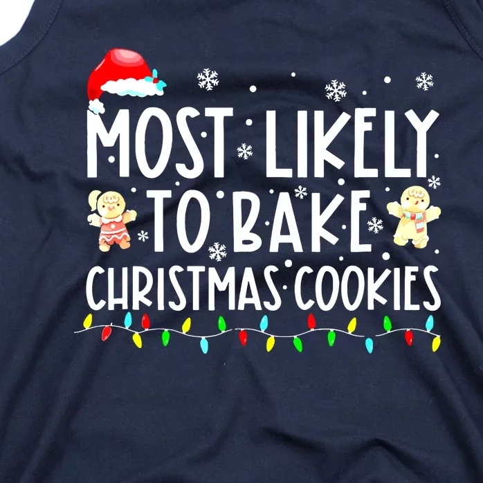 Family Matching Christmas Most Likely To Drink All The Cookies Gift Tank Top