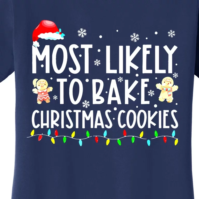 Family Matching Christmas Most Likely To Drink All The Cookies Gift Women's T-Shirt