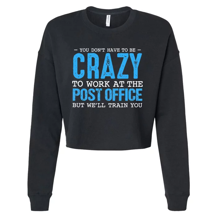 Funny Mail Carrier Postal Post Office Worker Postman Mailman Cropped Pullover Crew