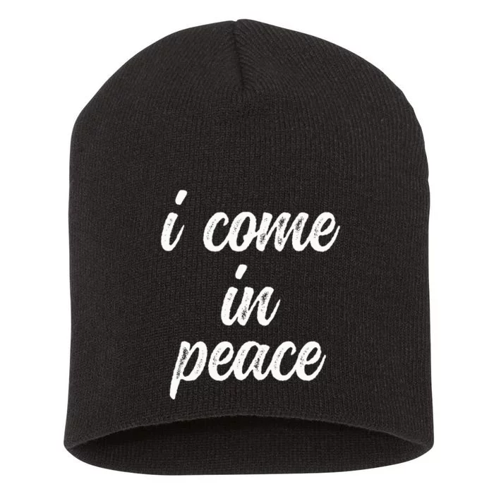 Funny Matching Couple Outfits I Come In Peace Im Peace Short Acrylic Beanie