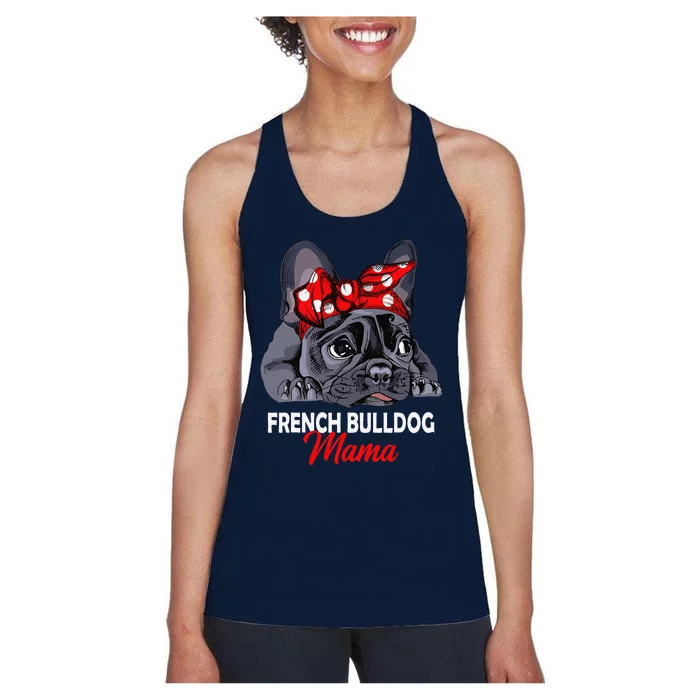 Frenchie Mama Cute French Bulldog Dog Mom Funny Womens Gift Women's Racerback Tank