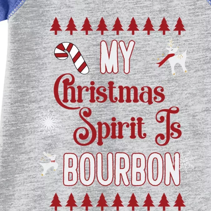 Fun My Christmas Spirit Is Bourbon Holiday Design Funny Gift Infant Baby Jersey Bodysuit