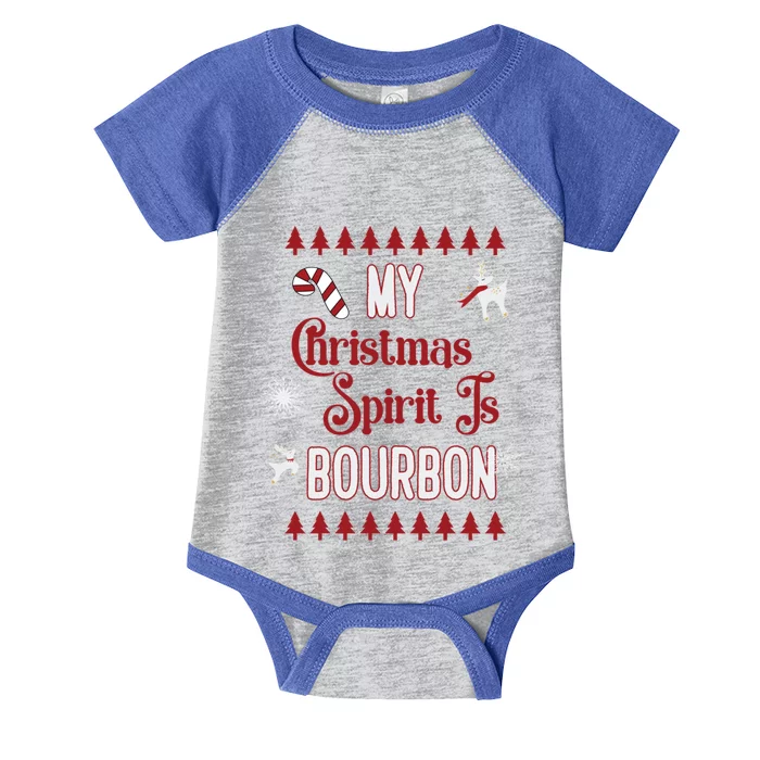 Fun My Christmas Spirit Is Bourbon Holiday Design Funny Gift Infant Baby Jersey Bodysuit