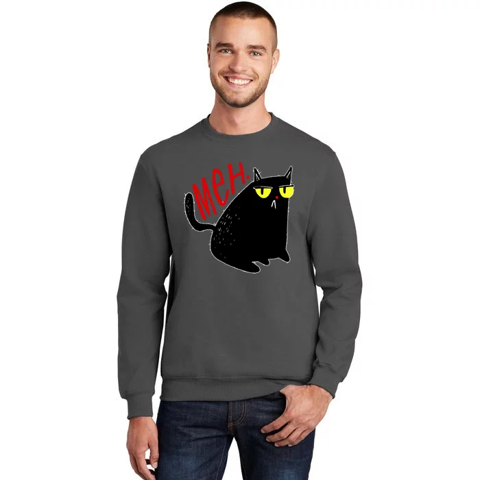 Funny Meh. Cat Meme For Cat Lovers Tall Sweatshirt