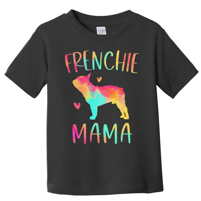 Frenchie Mama Colorful French Bulldog Gifts Dog Mom Toddler T-Shirt