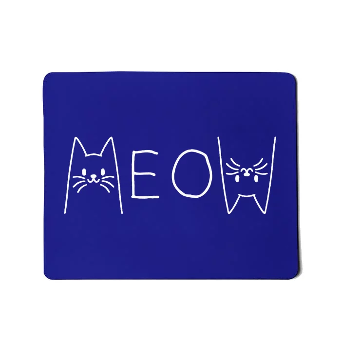 Funny Meow Cat Meow K.itty Cats Meow Mousepad