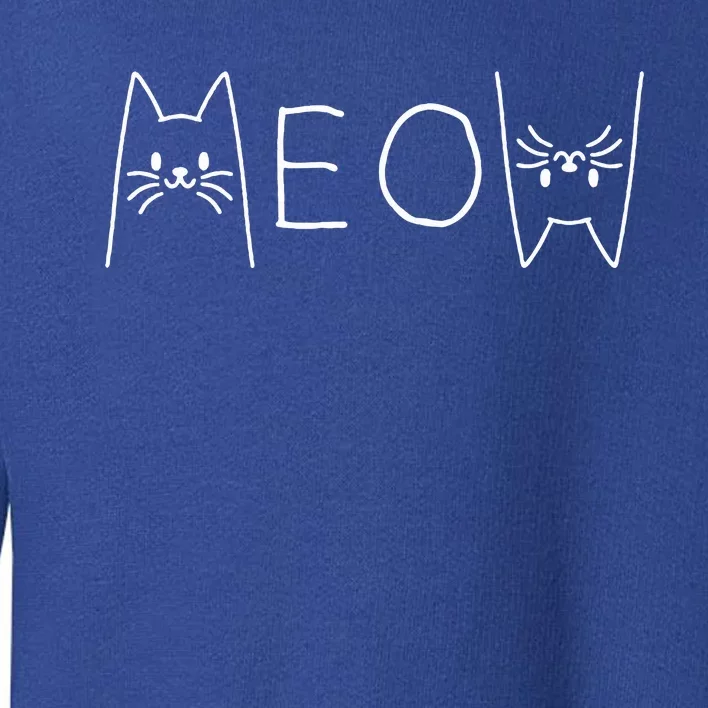 Funny Meow Cat Meow K.itty Cats Meow Toddler Sweatshirt