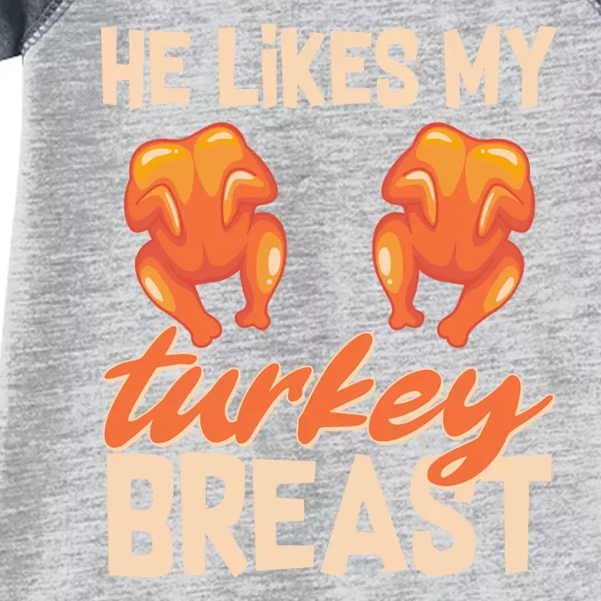 Funny Matching Couples Thanksgiving He Likes My Turkey Breast Infant Baby Jersey Bodysuit