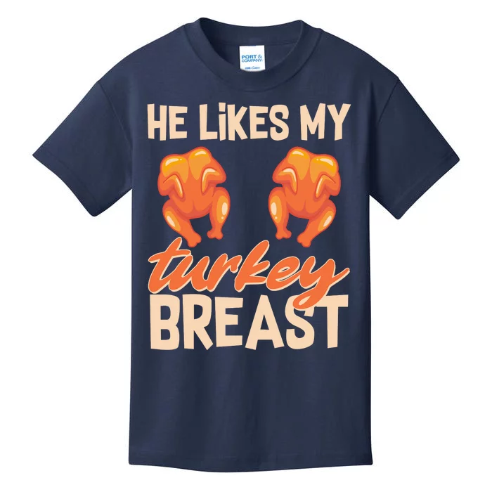 Funny Matching Couples Thanksgiving He Likes My Turkey Breast Kids T-Shirt