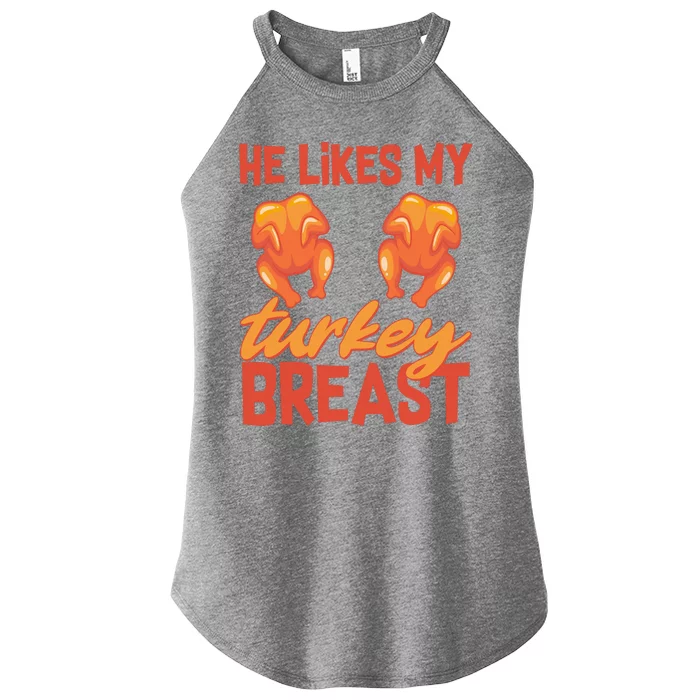 Funny Matching Couples Thanksgiving He Likes My Turkey Breast Women’s Perfect Tri Rocker Tank