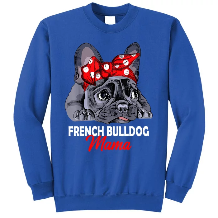 Frenchie Mama Cute French Bulldog Dog Mom Funny Womens Gift Sweatshirt