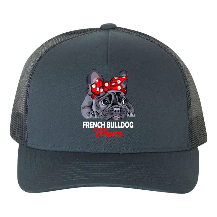 Frenchie Mama Cute French Bulldog Dog Mom Funny Womens Gift Yupoong Adult 5-Panel Trucker Hat