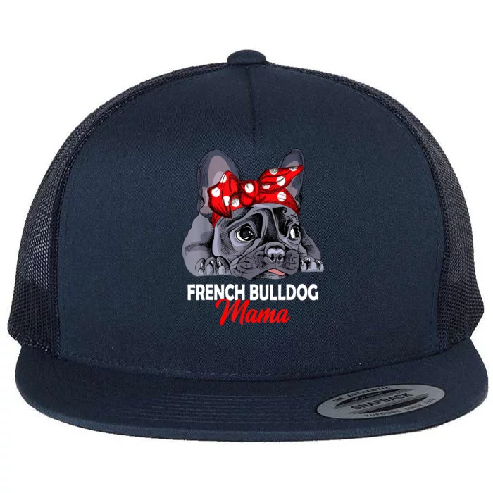 Frenchie Mama Cute French Bulldog Dog Mom Funny Womens Gift Flat Bill Trucker Hat