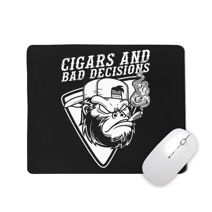 Funny Monkey Cigars And Bad Decisions Mousepad