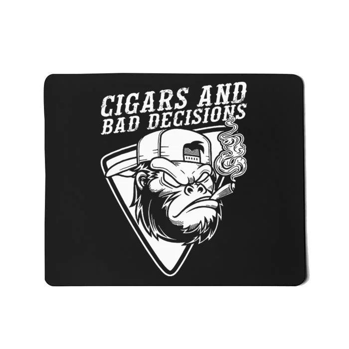 Funny Monkey Cigars And Bad Decisions Mousepad