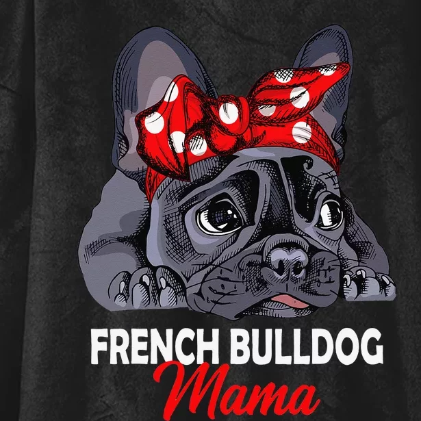 Frenchie Mama Cute French Bulldog Dog Mom Funny Hooded Wearable Blanket