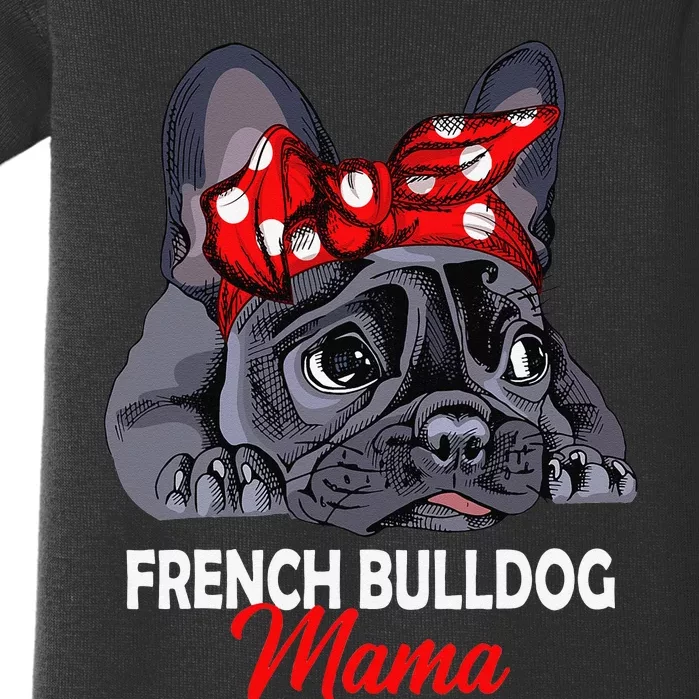 Frenchie Mama Cute French Bulldog Dog Mom Funny Baby Bodysuit