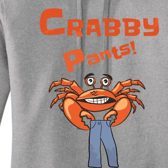 Funny Meme Crabby Pants With Crab Women's Pullover Hoodie