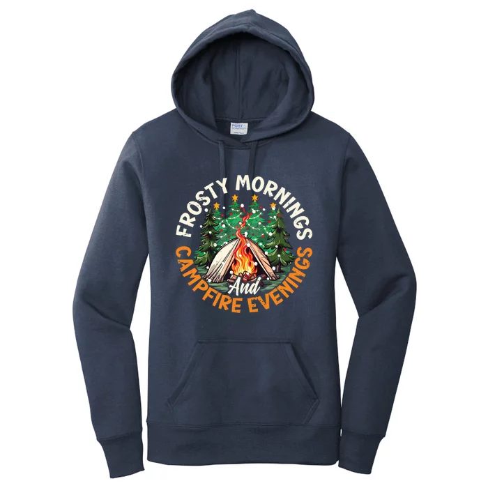 Frosty Mornings Campfire Evenings Christmas Camper Camping Gift Women's Pullover Hoodie