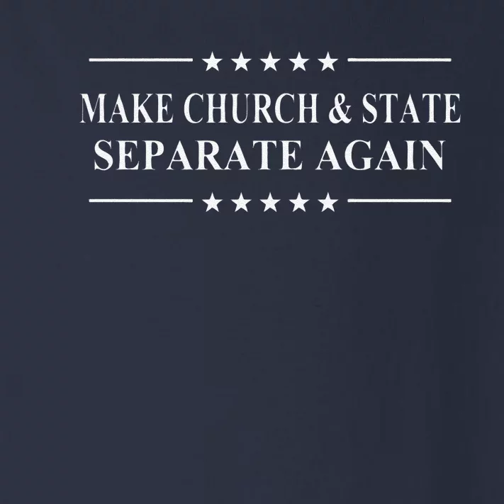 Funny Make Church And State Separate Again Political Activist Gift Toddler Long Sleeve Shirt