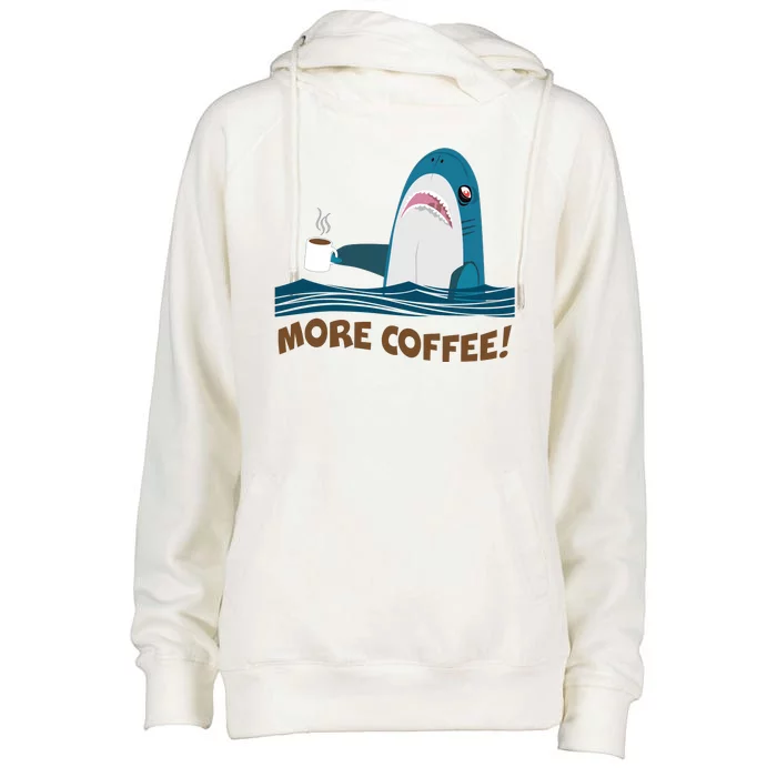 Funny More Coffee Shark Womens Funnel Neck Pullover Hood