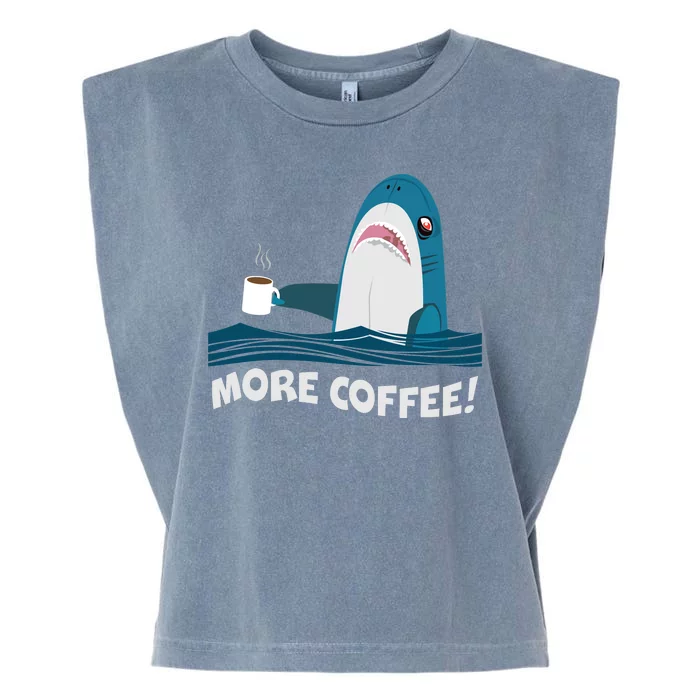 Funny More Coffee Shark Garment-Dyed Women's Muscle Tee