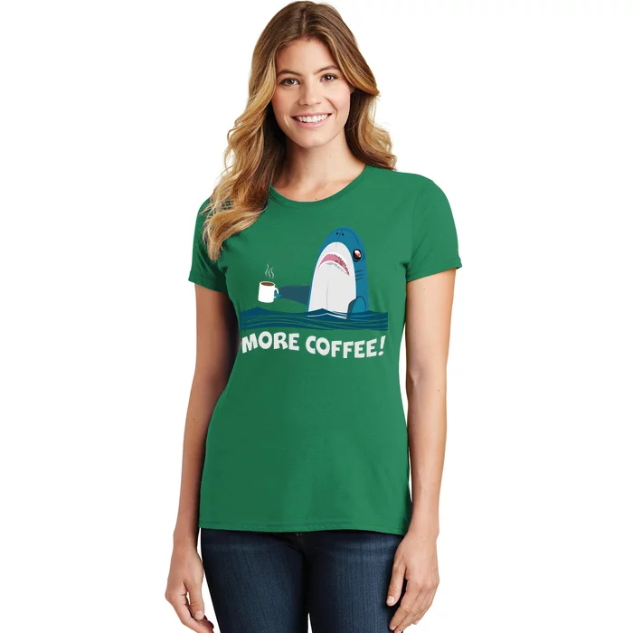 Funny More Coffee Shark Women's T-Shirt