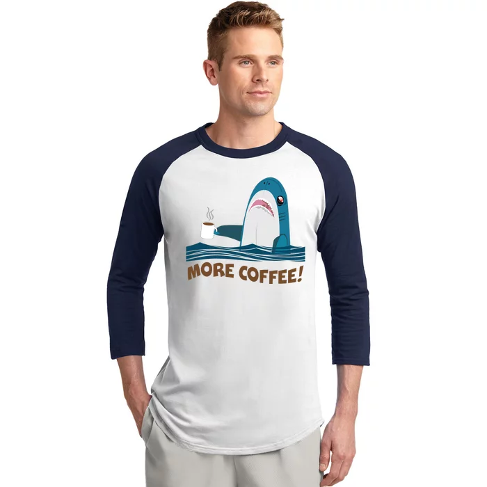 Funny More Coffee Shark Baseball Sleeve Shirt