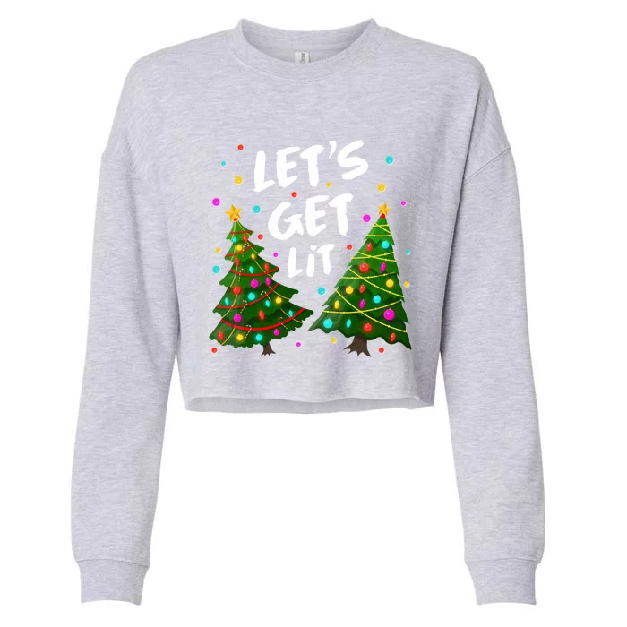 Funny Merry Christmas Tree Lights Gift Let's Get Lit Cute Gift Cropped Pullover Crew