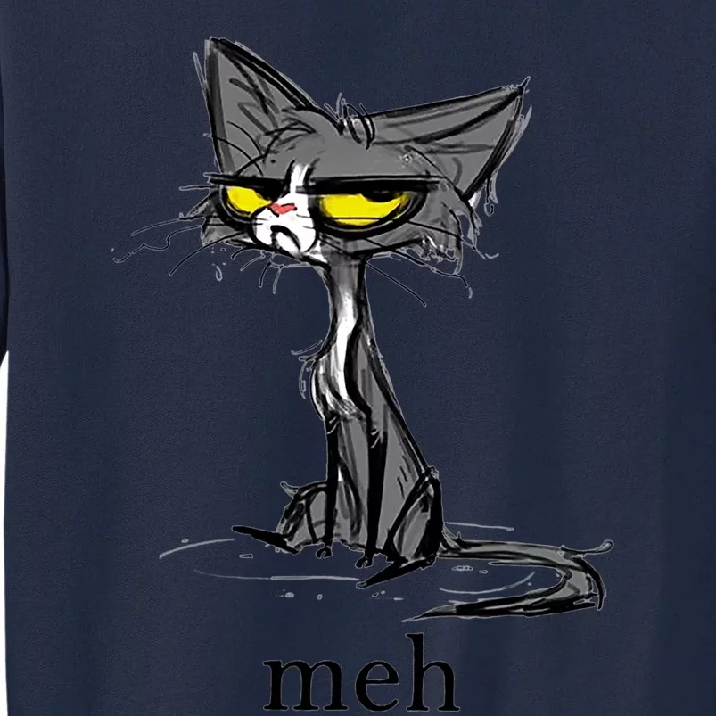 Funny Meh Cat Gift For Cat Lovers Tall Sweatshirt