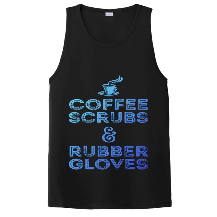 Funny Medical : Coffee Scrubs And Rubber Gloves Gift Performance Tank