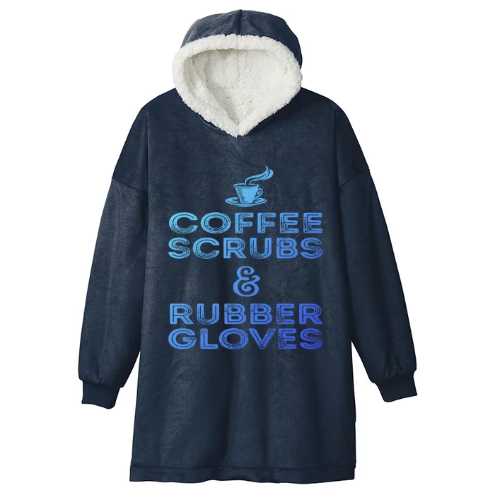 Funny Medical : Coffee Scrubs And Rubber Gloves Gift Hooded Wearable Blanket