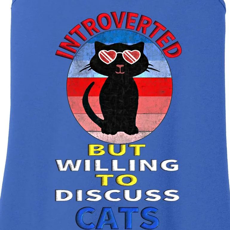 Funny My Catfunny Giftkute Introverted But Willing To Discuss Cats Gift Ladies Essential Tank