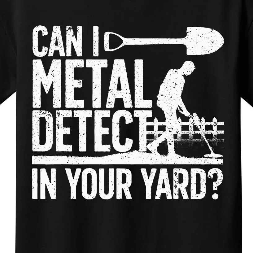 Funny Metal Detecting Design For Metal Detectorist Kids T-Shirt