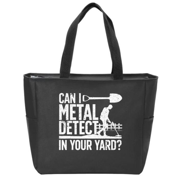 Funny Metal Detecting Design For Metal Detectorist Zip Tote Bag