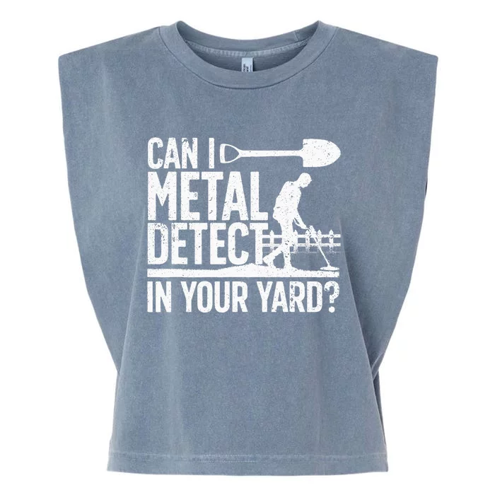 Funny Metal Detecting Design For Metal Detectorist Garment-Dyed Women's Muscle Tee