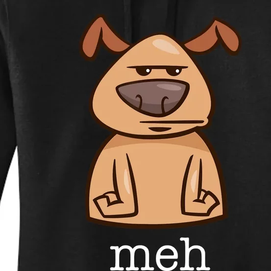 Funny Meh Dog Gift For Dog Lovers Women's Pullover Hoodie