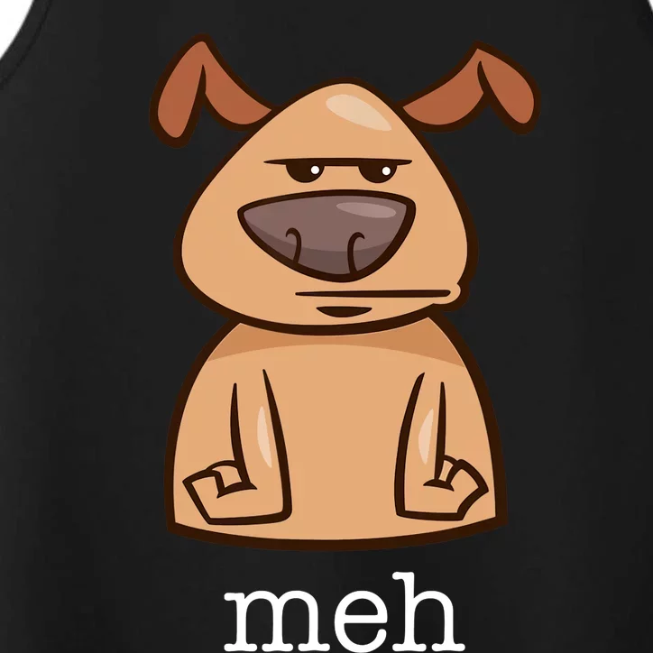 Funny Meh Dog Gift For Dog Lovers Performance Tank