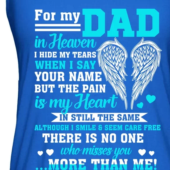 For My Dad In Heaven Who Misses You More Than Me Memories Gift Ladies Essential Flowy Tank