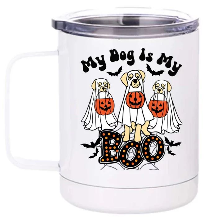 Funny My Dog Is My Boo Owner Dog Lover Boo Ghost Halloween Gift Front & Back 12oz Stainless Steel Tumbler Cup