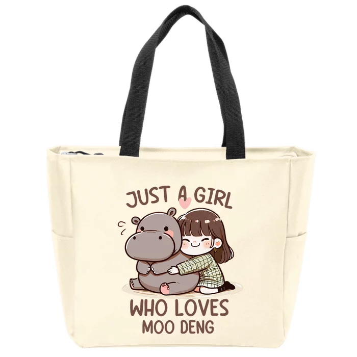 Funny Moo Deng Quote Just A Girl Who Loves Moo Deng Cool Zip Tote Bag