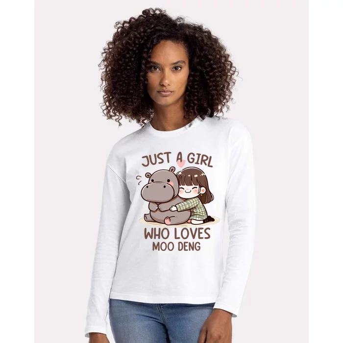 Funny Moo Deng Quote Just A Girl Who Loves Moo Deng Cool Womens Cotton Relaxed Long Sleeve T-Shirt