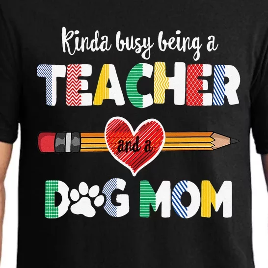 Funny Mothers Day For Teacher Dog Lover Dog Mom Teacher Pajama Set