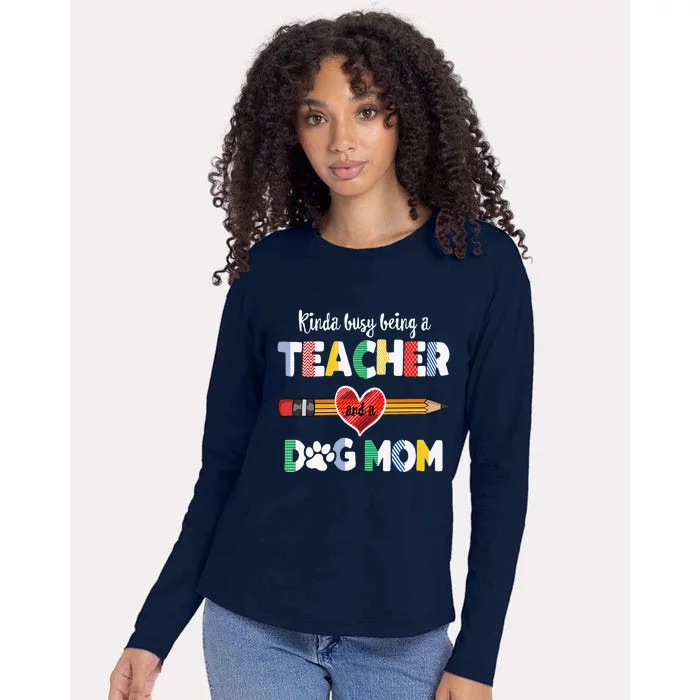 Funny Mothers Day For Teacher Dog Lover Dog Mom Teacher Womens Cotton Relaxed Long Sleeve T-Shirt