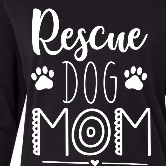 Funny Mothers Day Meaningful Gift Rescue Dog Mom For Best Mom Mother Gift Womens Cotton Relaxed Long Sleeve T-Shirt