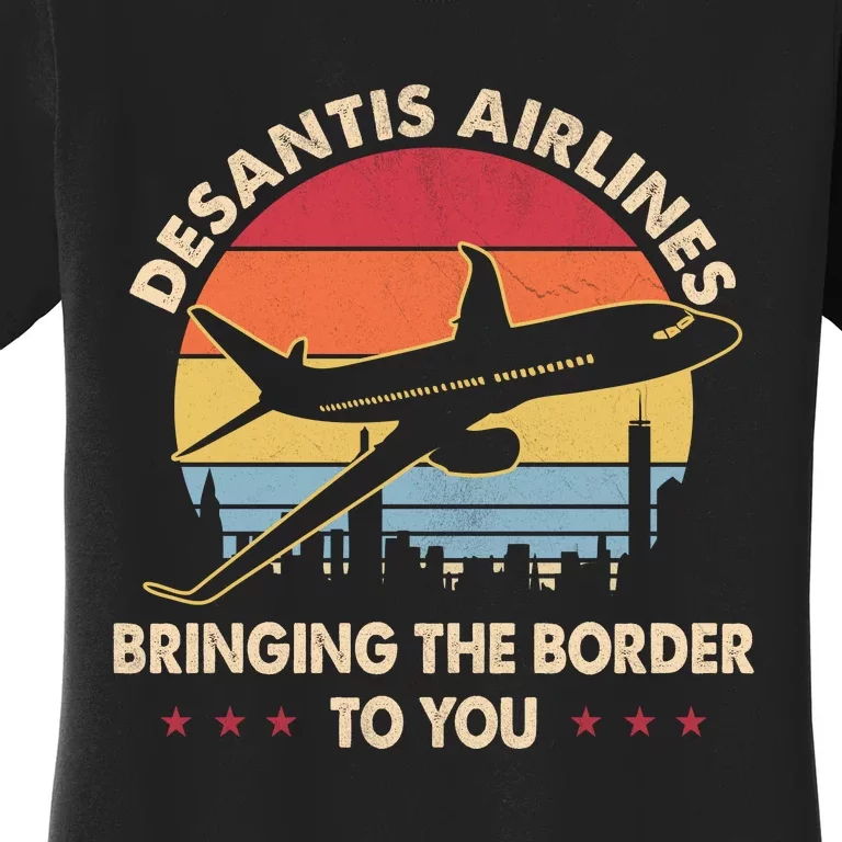 Funny Meme Desantis Airlines Bringing The Border To You Women's T-Shirt