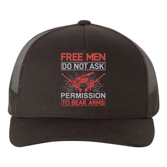 Free Man Do Not Ask Permission To Bear Arms Yupoong Adult 5-Panel Trucker Hat