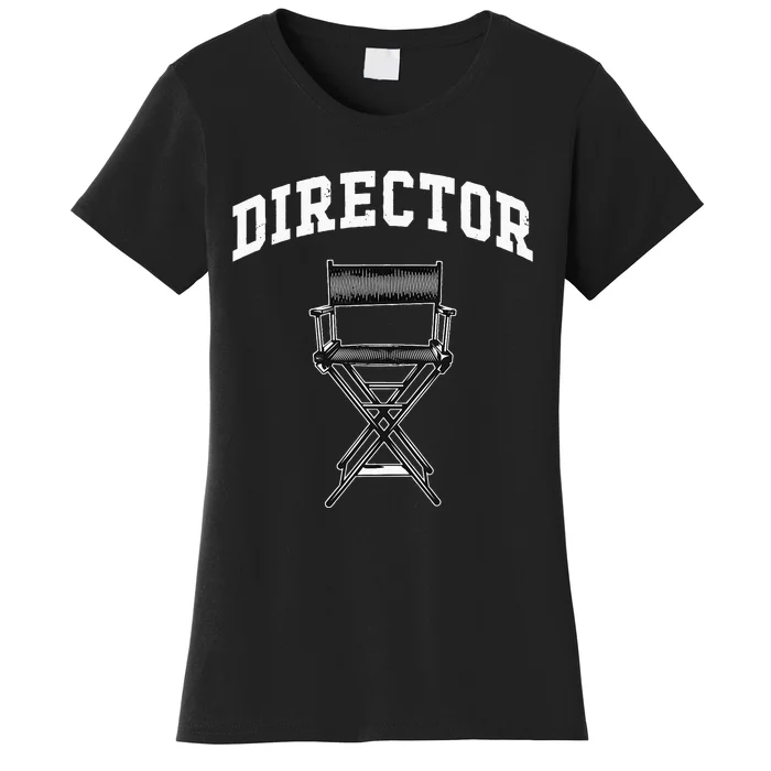 Filmmaker Movie Director Filmmaking Cinema TV Producer Women's T-Shirt